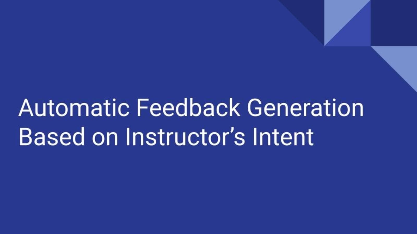 Automatic Feedback Generation Based on Instructor’s Intent