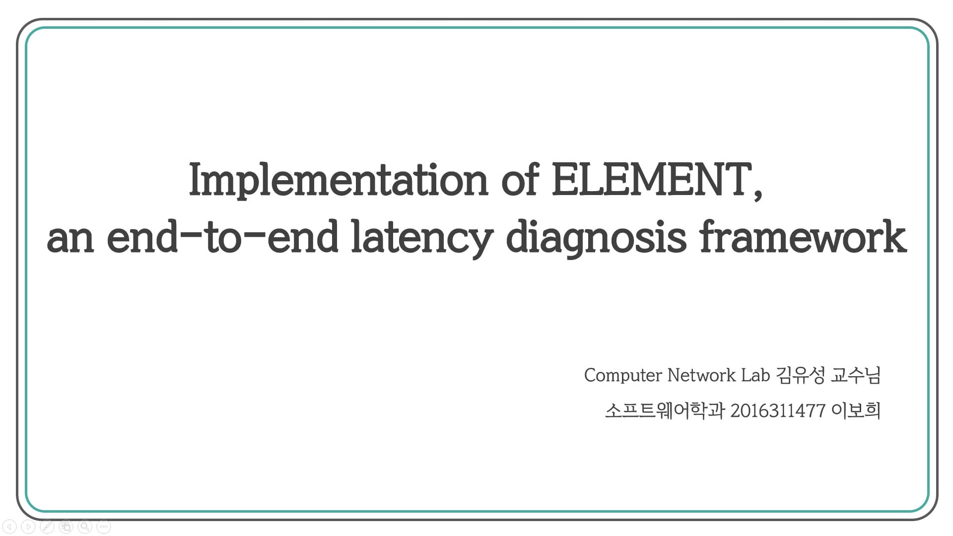 Implement ELEMENT, an end-to-end latency diagnosis framework